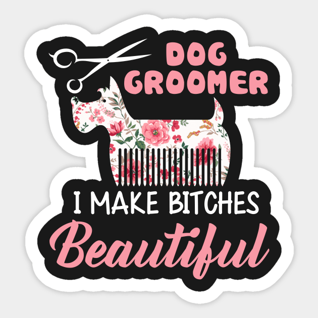 Floral Dog Groomer Gift Dog Pet Grooming T-shirt Sticker by Elsie